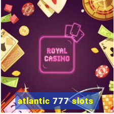 atlantic 777 slots