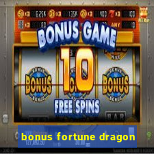 bonus fortune dragon