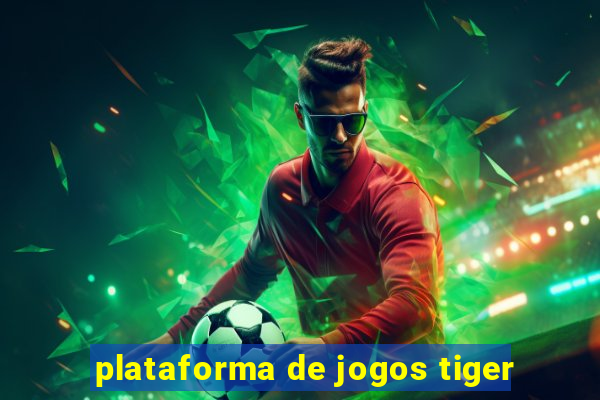 plataforma de jogos tiger