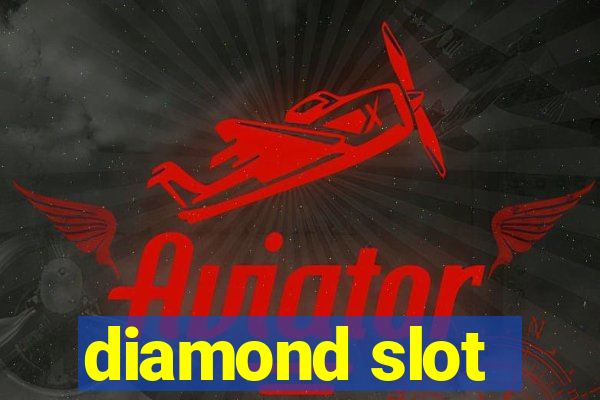 diamond slot