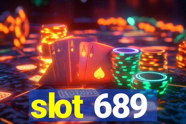 slot 689