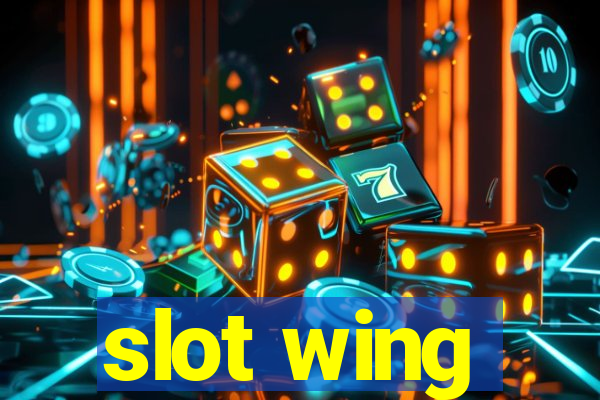 slot wing