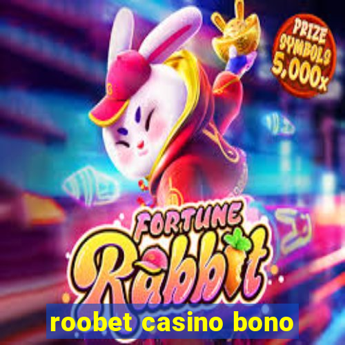 roobet casino bono