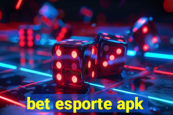 bet esporte apk