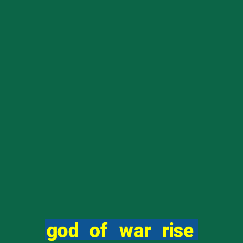 god of war rise of the warrior