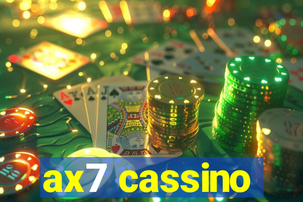 ax7 cassino