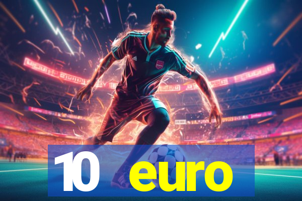 10 euro startguthaben online casino