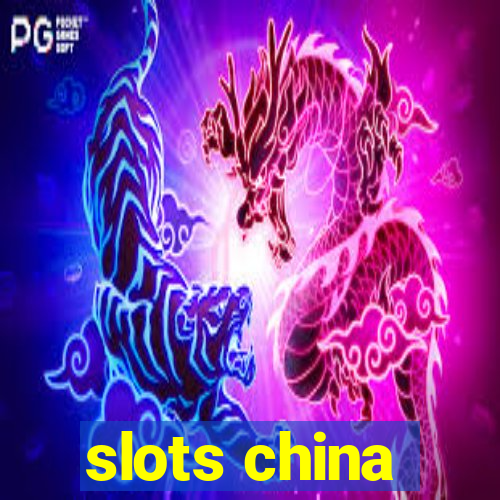 slots china