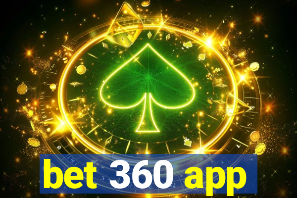 bet 360 app