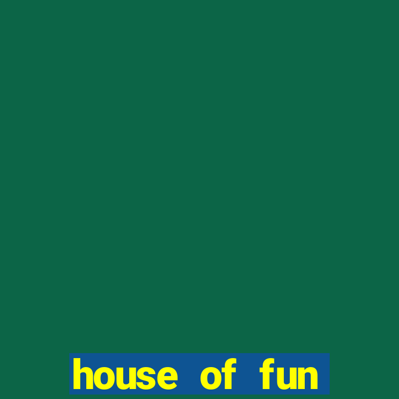 house of fun casino game