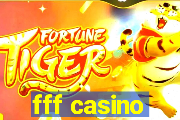 fff casino