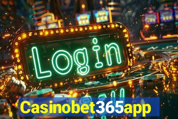 Casinobet365app