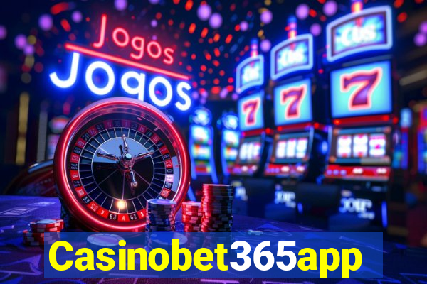 Casinobet365app