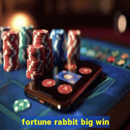 fortune rabbit big win