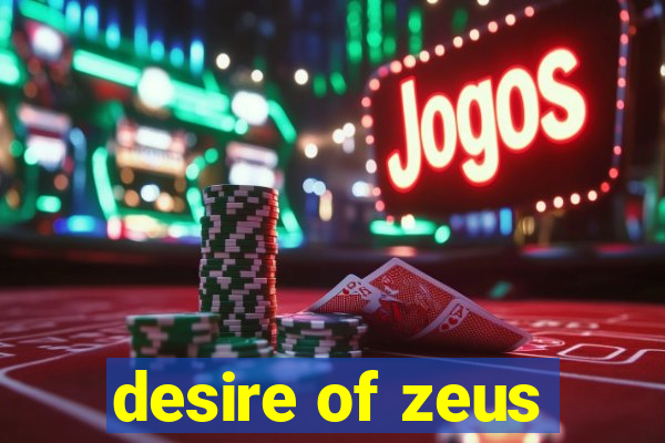 desire of zeus