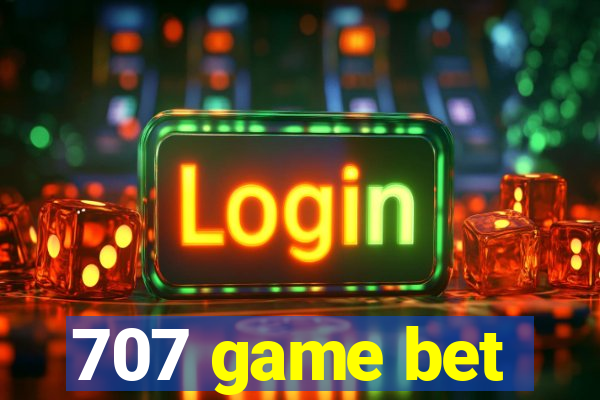 707 game bet