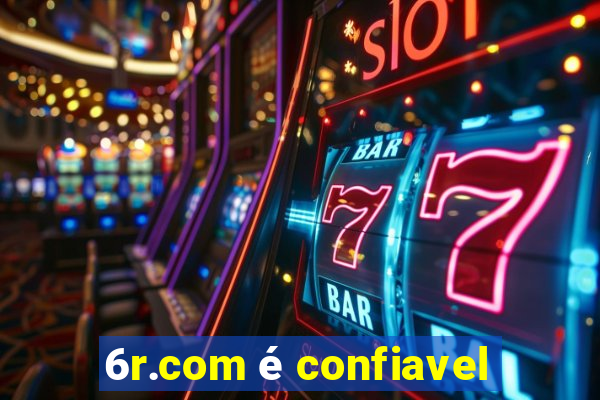 6r.com é confiavel