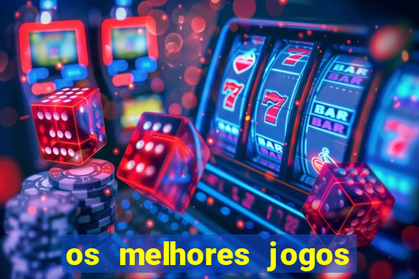 os melhores jogos de casino para ganhar dinheiro