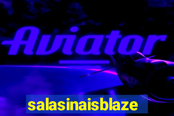 salasinaisblaze