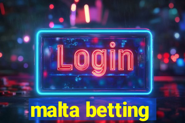 malta betting