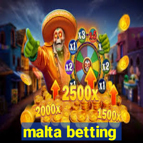 malta betting