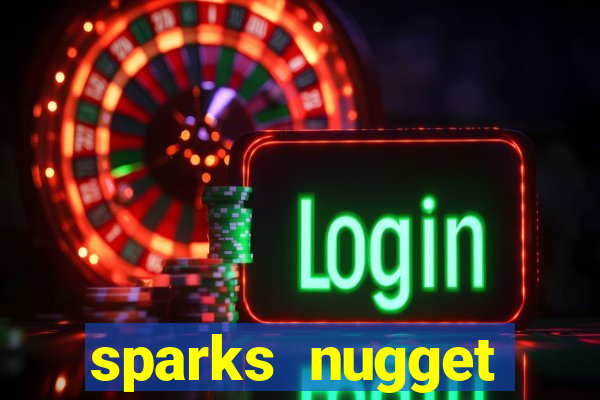 sparks nugget casino resort