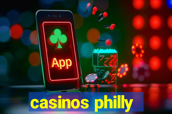 casinos philly