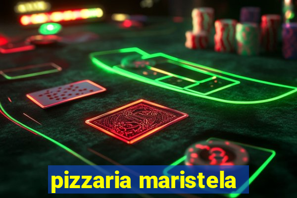 pizzaria maristela