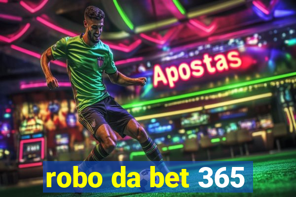 robo da bet 365