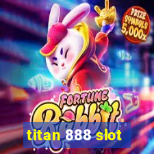 titan 888 slot