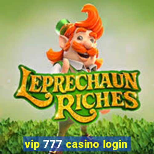 vip 777 casino login