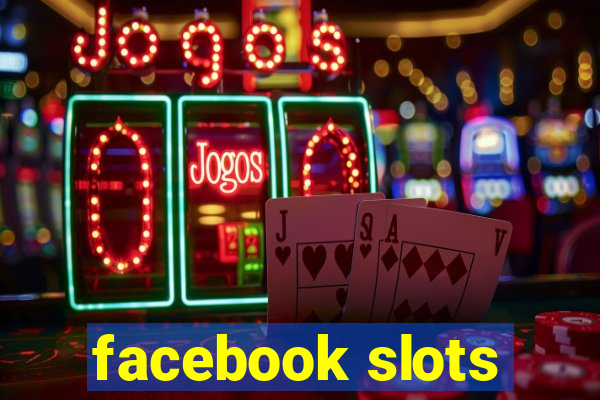 facebook slots