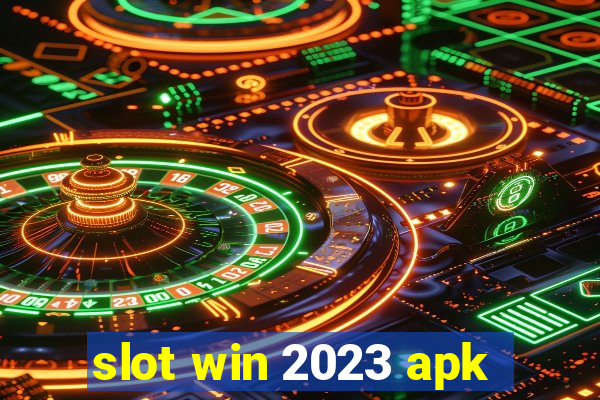 slot win 2023 apk