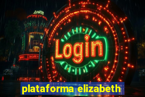 plataforma elizabeth