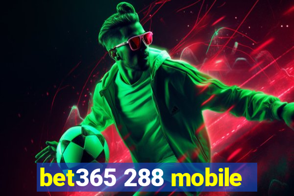 bet365 288 mobile