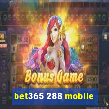 bet365 288 mobile