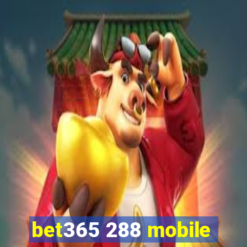 bet365 288 mobile