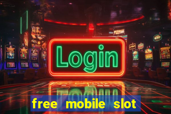 free mobile slot machine games