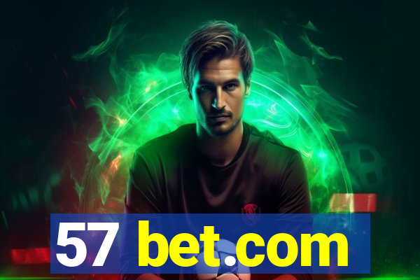 57 bet.com