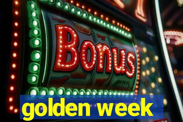 golden week