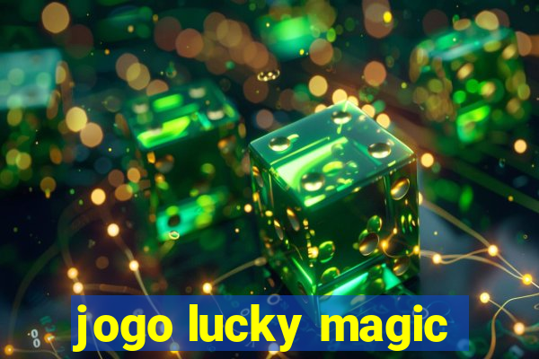 jogo lucky magic