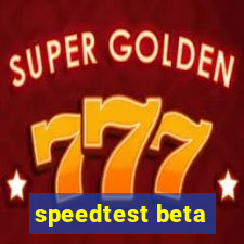 speedtest beta