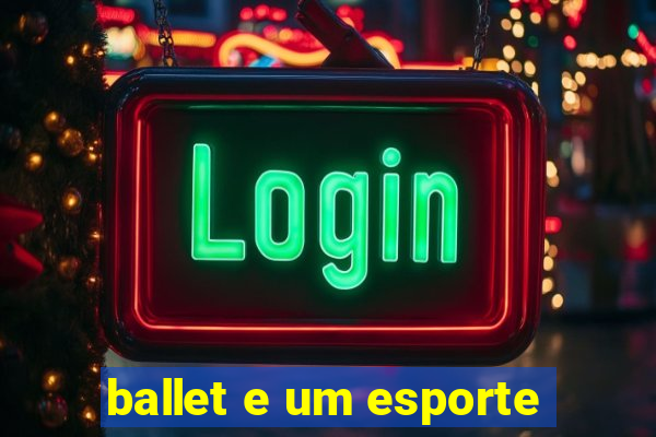 ballet e um esporte