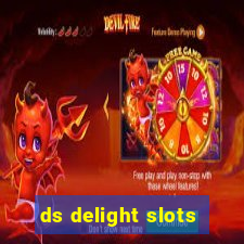 ds delight slots