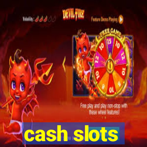 cash slots