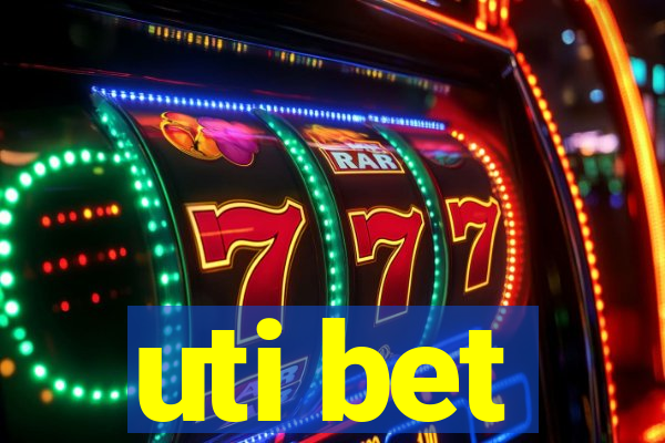 uti bet