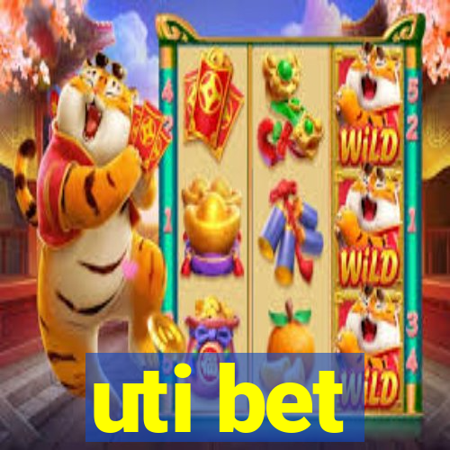 uti bet