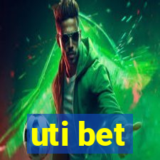 uti bet