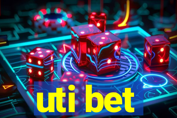 uti bet