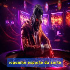 joguinho esporte da sorte